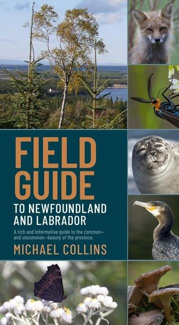 Field Guide to Newfoundland and Labrador: The Island of Newfoundland