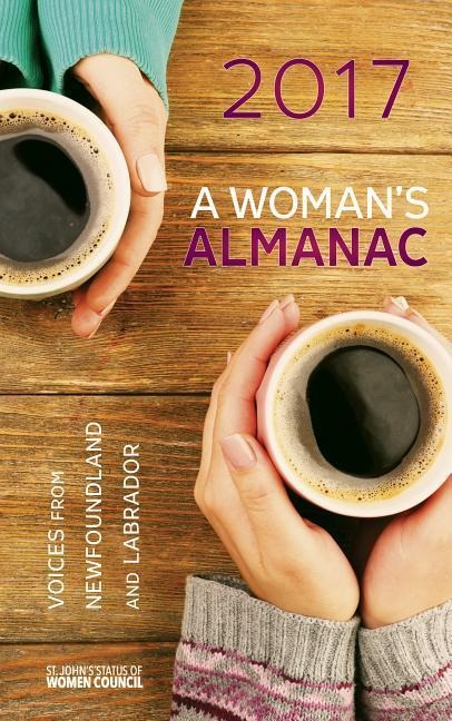 A Woman's Almanac: Voices from Newfoundland and Labrador