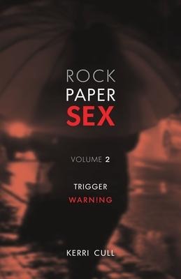 Rock Paper Sex Volume 2 Trigger Warning