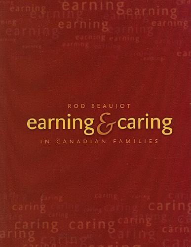 Earning and Caring in Canadian Families