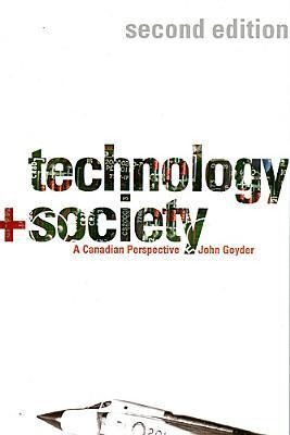 Technology and Society: A Canadian Perspective, Second Edition