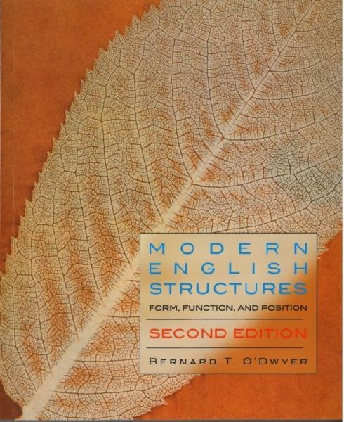 Modern English Structures - Second Edition: Form, Function, and Position