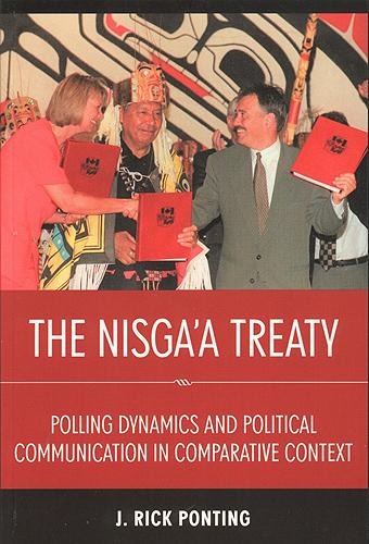 The Nisga'a Treaty: Polling Dynamics and Political Communication in Comparative Context