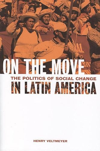 On the Move: The Politics of Social Change in Latin America