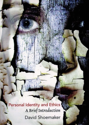 Personal Identity and Ethics A Brief Introduction