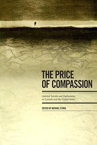 The Price of Compassion Assisted Suicide and Euthanasia