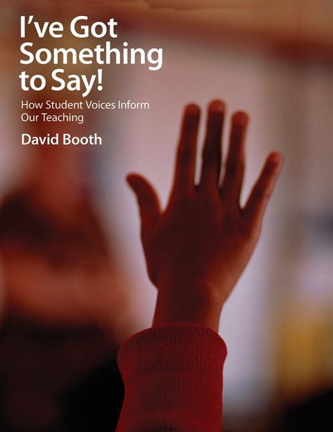 Ive Got Something to Say: How Student Voices Inform Our Teaching