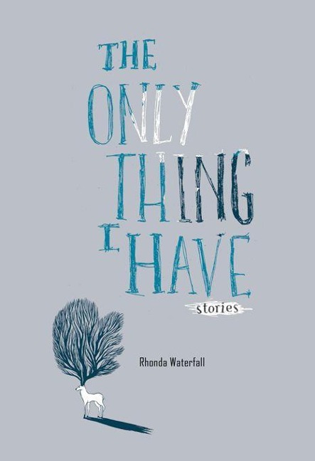 The Only Thing I Have