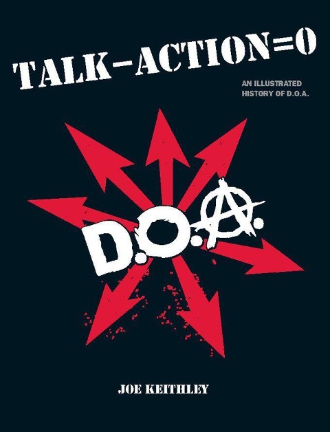 Talk - Action = 0: An Illustrated History of D.O.A.