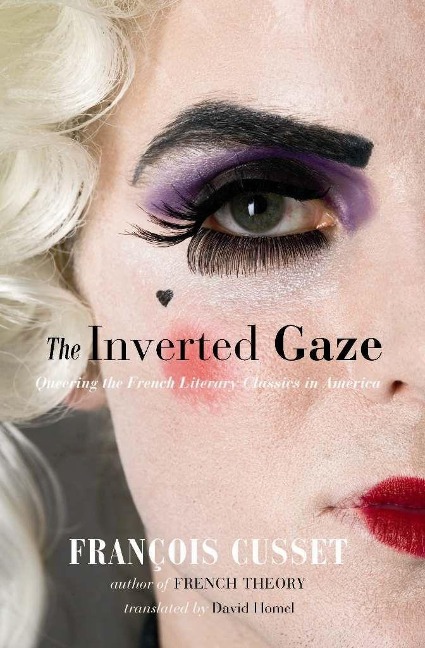 The Inverted Gaze: Queering the French Literary Classics in America