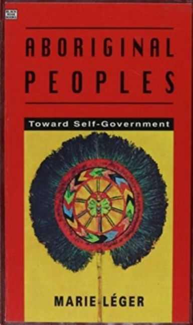 Aboriginal Peoples: Towards Self-government