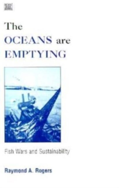 The Oceans are Emptying: Fish Wars and Sustainability