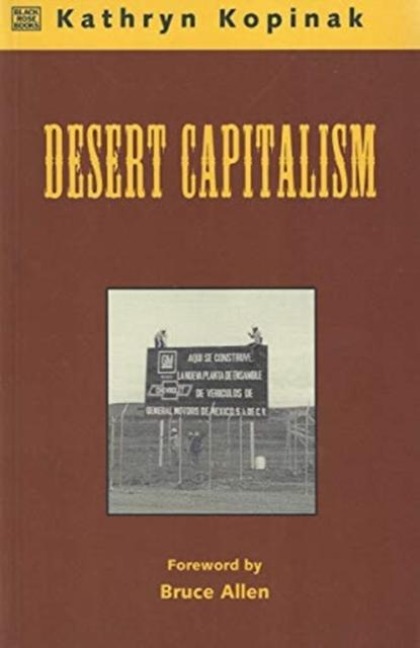 Desert Capitalism: What are the Maquiladoras? - What are the Maquiladoras?