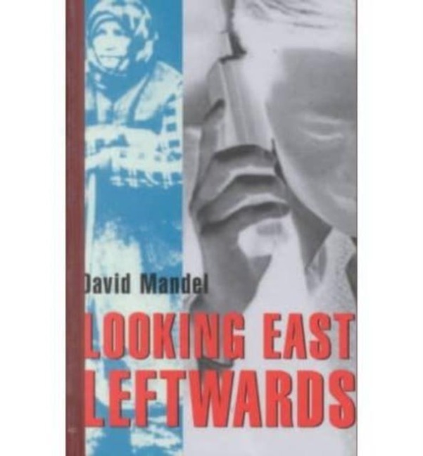 Looking East Leftwards: Former State Socialist World