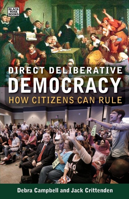 Direct Deliberative Democracy - How Citizens Can Rule