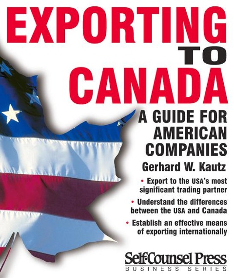 Exporting to Canada: A Guide to American Companies