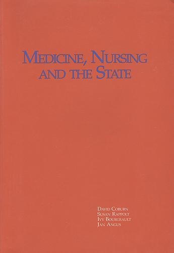 Medicine, Nursing and the State in a Changing Political Economy