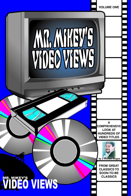 Mr. Mikeys Video Views; Volume One