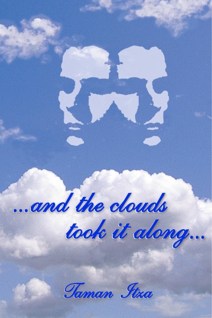 And the Clouds Took It Along...