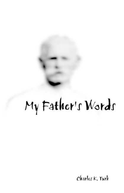 My Fathers Words