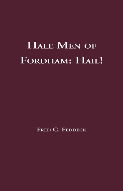 Hale Men of Fordham: Hail!