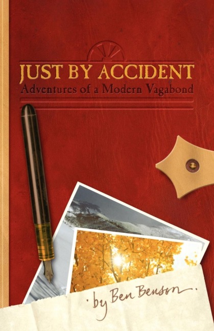 Just by Accident: Adventures of a Modern Vagabond