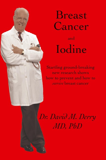 Breast Cancer and Iodine: How to Prevent and How to Survive Breast Cancer