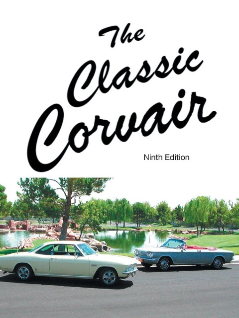 The Classic Corvair: Ninth Edition