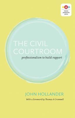 The Civil Courtroom: Professionalism to Build Rapport