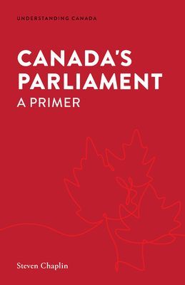 Canadas Parliament: A Primer