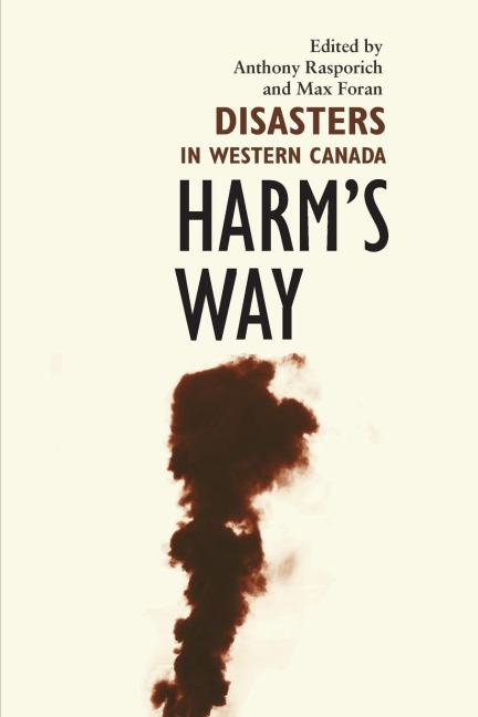 Harms Way: Disasters in Western Canada (New)