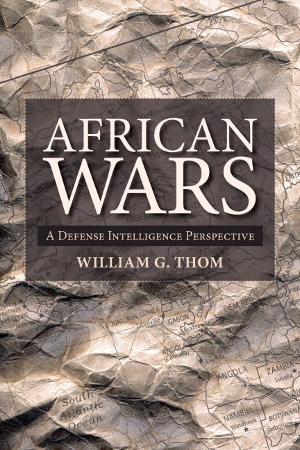 African Wars: A Defense Intelligence Perspective (New)