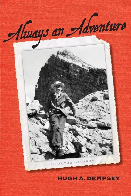 Always an Adventure: An Autobiography (New)