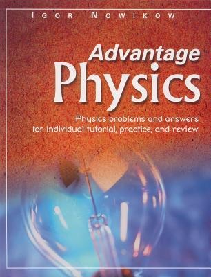 Advantage Physics: Volume 1