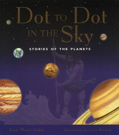 Dot to Dot in the Sky: Stories in the Planets