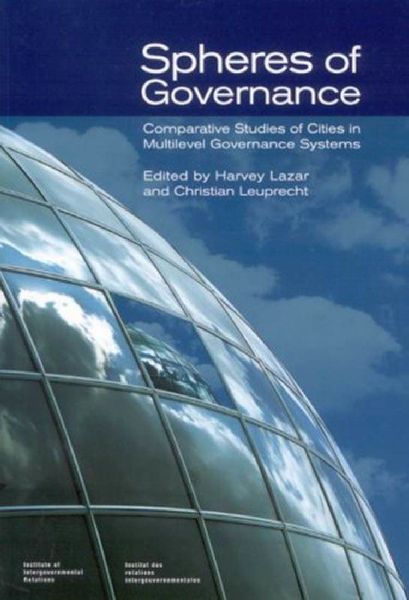 Spheres of Governance: Comparative Studies of Cities in Multilevel Governance Systems