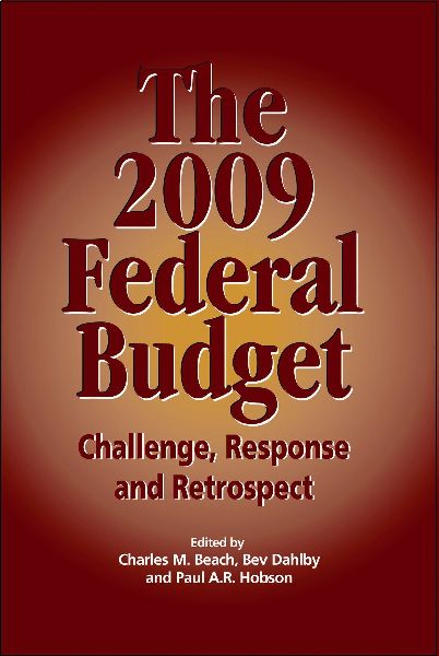 The 2009 Federal Budget: Challenge, Response and Retrospect