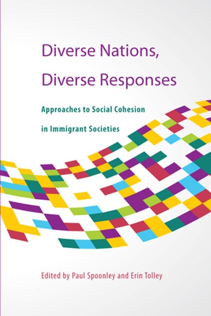 Diverse Nations, Diverse Responses: Approaches to Social Cohesion in Immigrant Societies