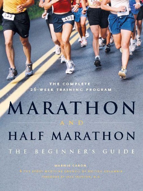 Marathon and Half-Marathon: The Beginners Guide