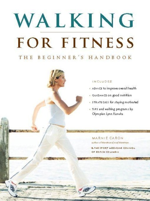 Walking for Fitness: The Beginners Handbook