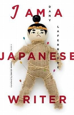 I Am a Japanese Writer: A Novel