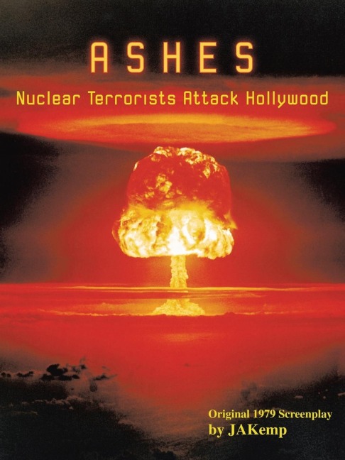 ASHES: Nuclear Terrorists Attack Hollywood
