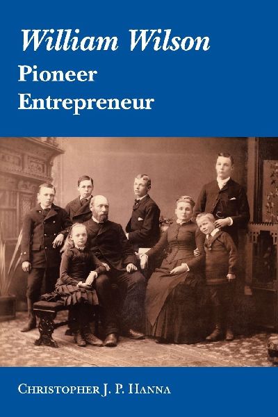 William Wilson: Pioneer Entrepreneur