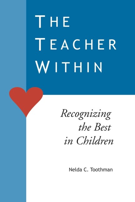 The Teacher Within: Recognizing the Best in Children
