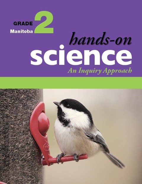 Hands-On Science for Manitoba, Grade 2: An Inquiry Approach