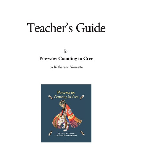 Teachers Guide for Powwow Counting in Cree