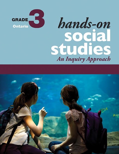 Hands-On Social Studies for Ontario, Grade 3: An Inquiry Approach