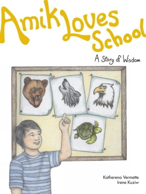 Amik Loves School: A Story of Wisdom