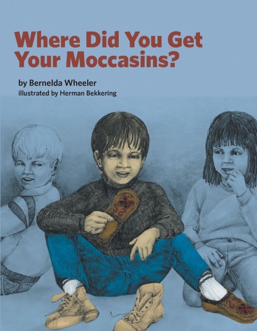 Where Did You Get Your Moccasins?