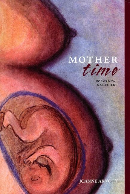Mother Time: Poems New and Selected